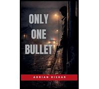 Only One Bullet