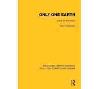Only One Earth : Living For The Future