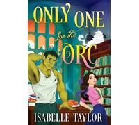 Only One for the Orc - Isabelle Taylor - Harpercollins - ebook (ePub) - Livre