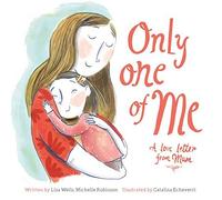 Only One Of Me: A Love Letter From Mum