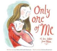 Only One of Me A Love Letter From Mum by Michelle Robinson Michelle Robinson (Auteur)