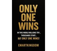 ONLY ONE WINS: IN THIS WORLD THERE ARE MILLIONS WHO TRY... THOUSANDS START... BUT ONLY ONE WINS! THE SUPREME CODE OF TOTAL SUCCESS