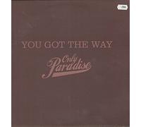 Only Paradise - You Got The Way
