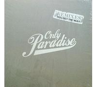 Only Paradise - You Got The Way