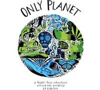 Only Planet by Ed Gillespie Ed Gillespie, (Auteur)