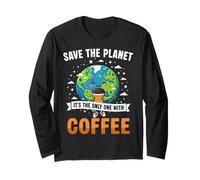 Only Planet with Coffee Earth Day Étudiants Enseignants Manche Longue