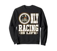 Only Racing is Life Pilote de Course pour Les Fans de Sport Automobile Sweatshirt
