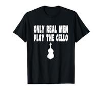 Only Real Men Play The Cello - Funny Cellist Orchestra T-Shirt