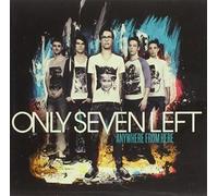 Only Seven Left - Anywhere from Here [Import]