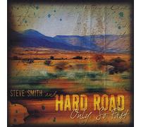Only So Fast by Steve Smith & Hard Road (2008-06-03)
