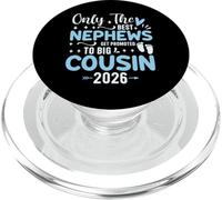 Only The Best Nephews Get Promoted to Big Cousin Est 2026 PopSockets PopGrip pour MagSafe