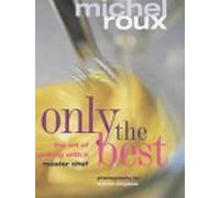 Only the Best: The Art of Cooking with a Master Chef