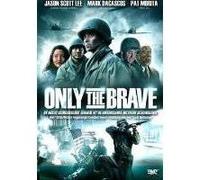 ONLY THE BRAVE-VN G
