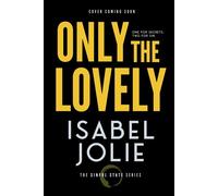 Only the Lovely - Isabel Jolie - Auto-Édition - ebook (ePub) - Livre