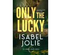 Only the Lucky