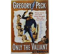 Only The Valiant