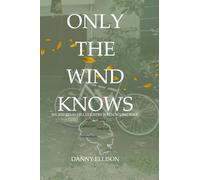 Only The Wind Knows