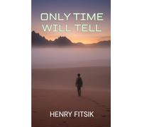 Only Time Will Tell