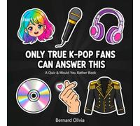 Only True K-pop Fans Can Answer this: A Quiz & Would You Rather Book - kpop books for kids
