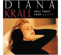 Only Trust Your Heart