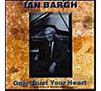 Only Trust Your Heart