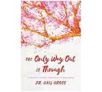 Only Way Out Is Through