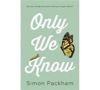 Only We Know by Simon Packham Simon Packham (Auteur)