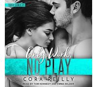 Only Work, No Play (The Tough Games Series)