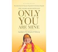 Only You are Mine: The Sacred Bond with God