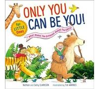 Only You Can Be You for Little Ones by Sally Clarkson Sally Clarkson (Auteur)