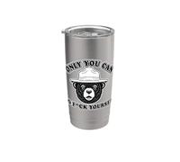 Only you can go f yourself Funny Gobelet isotherme en acier inoxydable double paroi