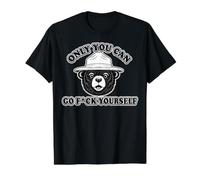 Only You Can go f Yourself Funny T-Shirt Graphique avec Valeur