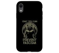 Only You Can Prevent Fascism Fascist Protest Resist Bear Coque pour iPhone XR