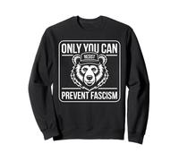 Only You Can Resist Prevent Fascism Bear Militantisme Sweatshirt