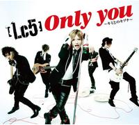 ONLY YOU -KIMI TO NO KIZUNA-(+DVD)(ltd.)(TYPE A)