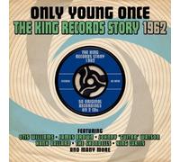 Only Young Once: The King Records Story 1962 (2 CD) by Various (2013-05-28)