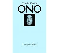 Ono - Camille Viéville - Les Peregrines Eds - broché - Biographie
