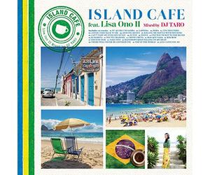 ONO LISA/DJ TARO - Island Cafe Feat. Lisa Ono 2 Mixed By Dj Taro