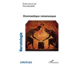 Onomastique romanesque - Yves Baudelle - L'harmattan - broché - Revue