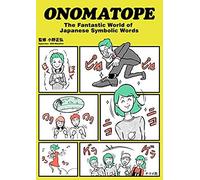 ONOMATOPE The Fantastic World of Japanese Symbolic Words