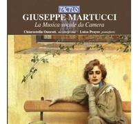 Martucci Giuseppe – La Musica Vocale Da Camera – Tactus