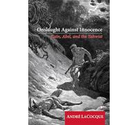 Onslaught Against Innocence: Cain, Abel and the Yahwist