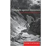 Onslaught Against Innocence: Cain, Abel, and the Yahwist LaCocque, Andre (Auteur)