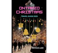 Ontario Christmas Travel Guide 2025