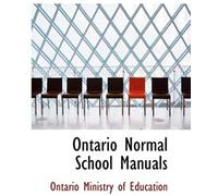 Ontario Normal School Manuals
