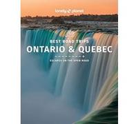 Ontario & Québec Best Road Trips 1ed -anglais- Lonely planet eng (Auteur)