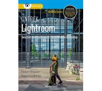 Ontdek Lightroom, 5e editie: Geschikt voor Lightroom Classic, Mobile & Desktop
