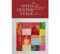 Onto Center Stage by Sara Reguer Sara Reguer (Auteur)
