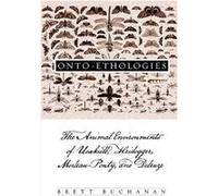 OntoEthologies The Animal Environments of Uexkull Heidegger MerleauPonty and Deleuze by Brett Buchanan Brett Buchanan (Auteur)