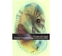 Ontogeny, Functional Ecology, and Evolution of Bats